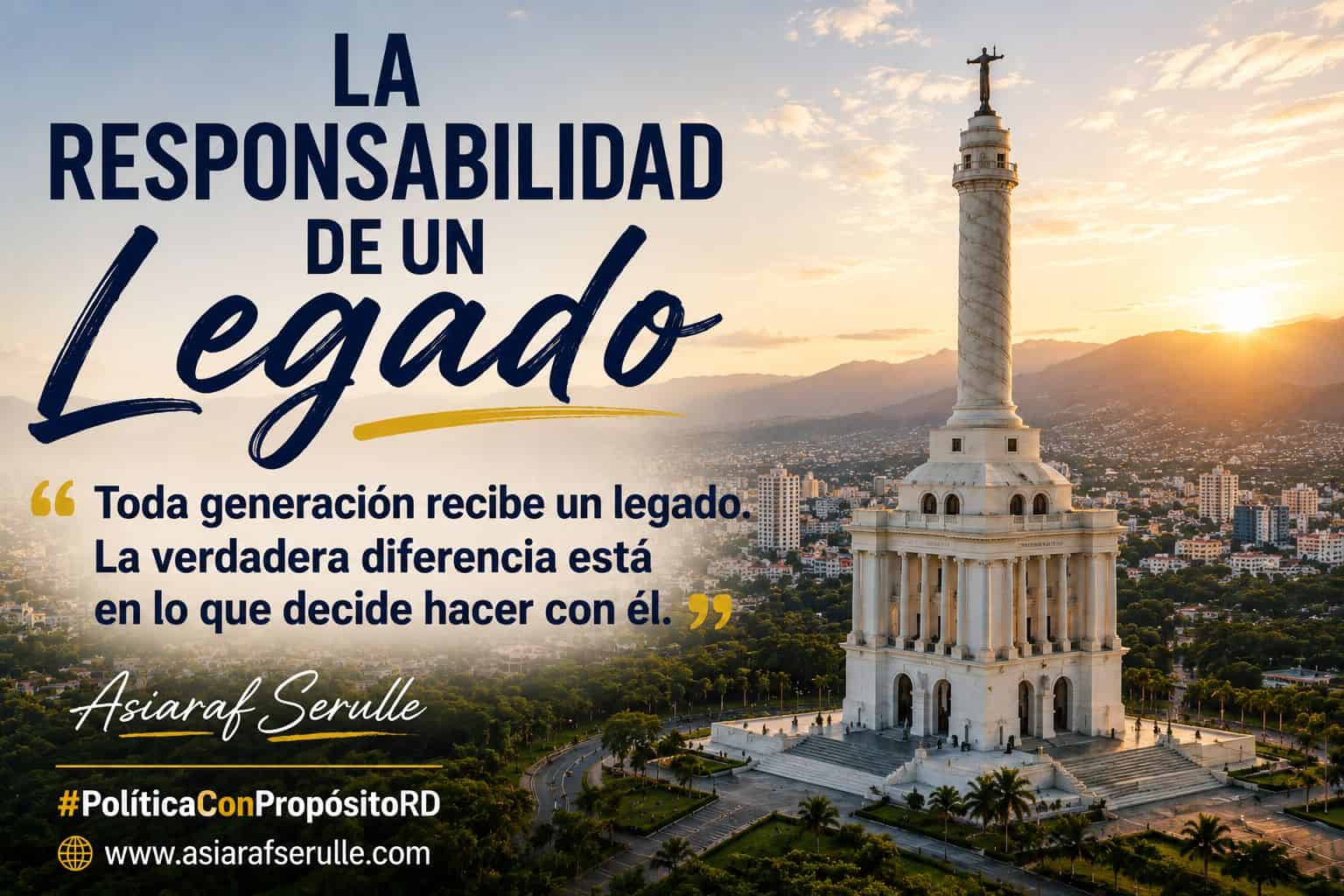 La responsabilidad de un legado